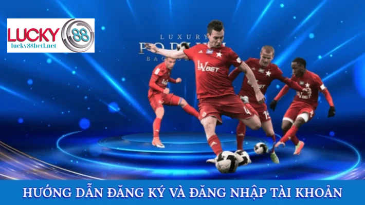 Hướng Dẫn Đăng Ký Và Đăng Nhập Tài Khoản