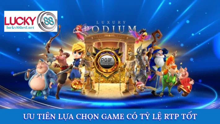 Nên chọn game có chỉ số RTP cao