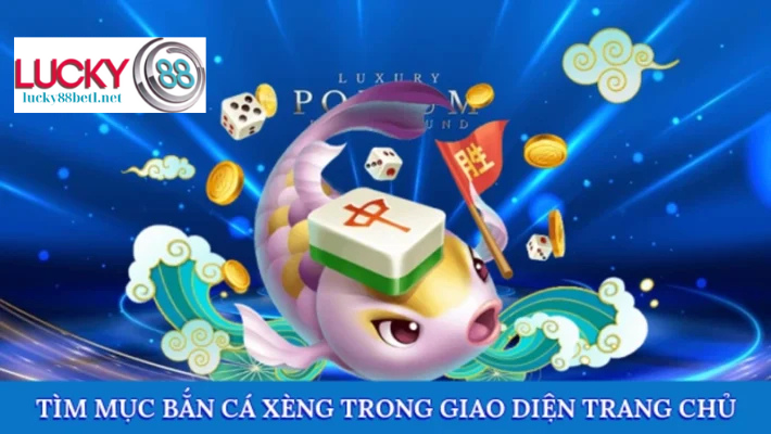 Vị trí của mục bắn cá xèng trên giao diện chính