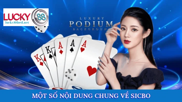 Thông tin chung về Sicbo