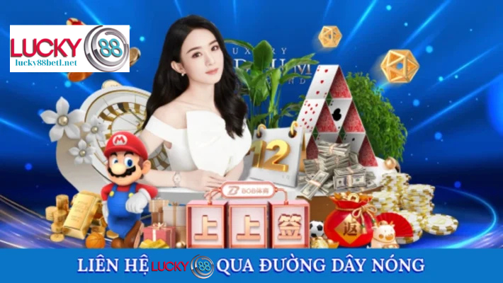 Liên Hệ Lucky88 Qua Hotline