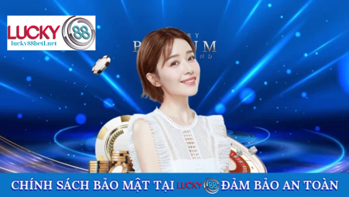  Lucky88 bảo vệ người chơi bằng hệ thống bảo mật