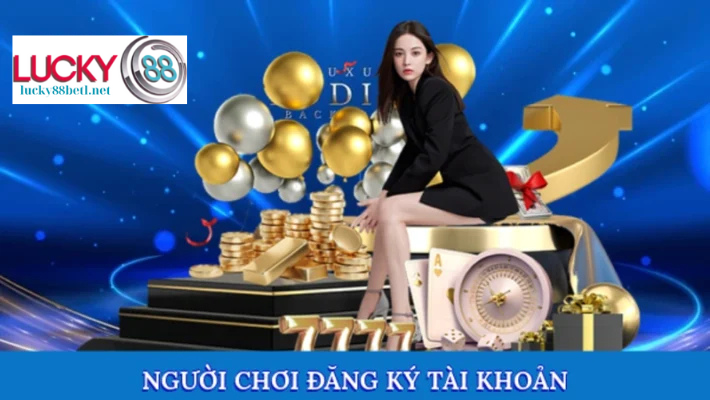 Người chơi tạo tài khoản mới để có cơ hội nhận giftcode Lucky88